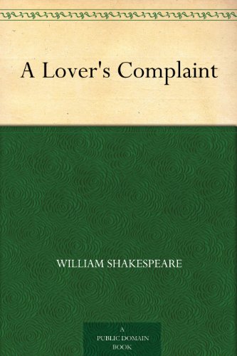 A Lover's Complaint - Kindle edition by Shakespeare, William. Reference ...